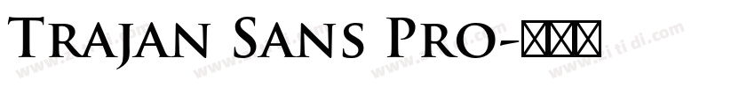 Trajan Sans Pro字体转换